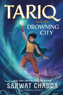 The Spiritstone Saga: Tariq and the Drowning City : Book 1