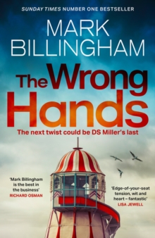 The Wrong Hands : The new intriguing, unique and completely unpredictable Detective Miller mystery