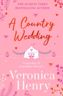 A Country Wedding : The romantic, uplifting and feel-good read you won t want to miss! (Honeycote Book 3)