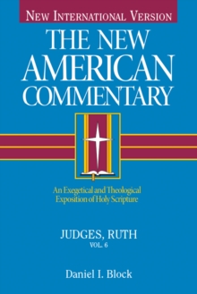 Judges, Ruth : An Exegetical and Theological Exposition of Holy Scripture
