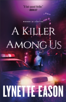 A Killer Among Us (Women of Justice Book #3) : A Novel