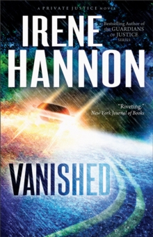 Vanished (Private Justice Book #1) : A Novel