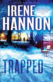 Trapped (Private Justice Book #2) : A Novel