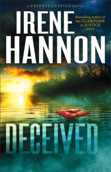 Deceived (Private Justice Book #3) : A Novel