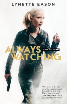 Always Watching (Elite Guardians Book #1)