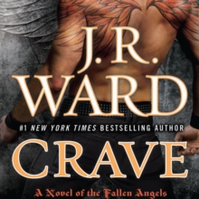Crave : A Novel of the Fallen Angels
