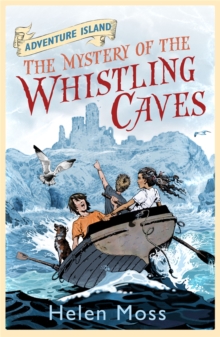 Adventure Island: The Mystery of the Whistling Caves : Book 1