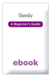 Chomsky A Beginner's Guide