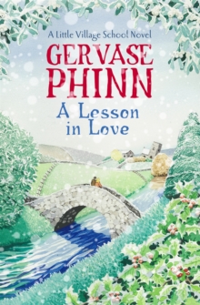 A Lesson in Love : Book 4 in the gorgeously endearing Little Village School series