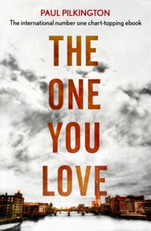 The One You Love : Emma Holden Suspense Mystery Trilogy: Book One