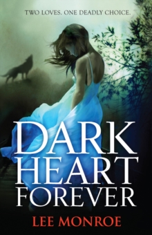 Dark Heart Forever : Book 1