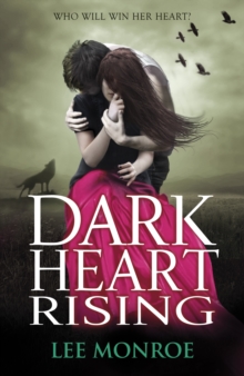 Dark Heart Rising : Book 2
