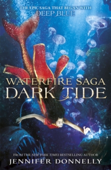 Waterfire Saga: Dark Tide : Book 3