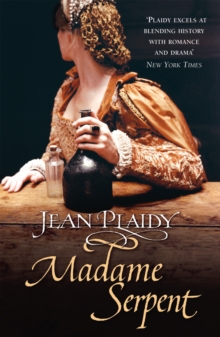 Madame Serpent : (Medici Trilogy)