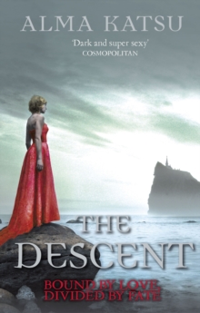 The Descent : (Book 3 of The Immortal Trilogy)