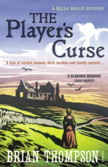 The Player's Curse : A Bella Wallis Mystery