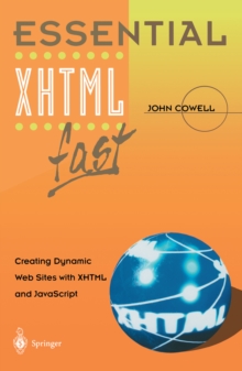 Essential XHTML fast : Creating Dynamic Web Sites with XHTML and JavaScript