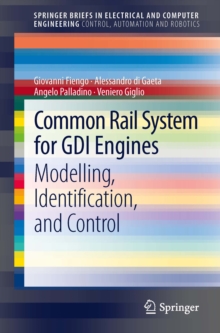 Common Rail System for GDI Engines : Modelling, Identification, and Control