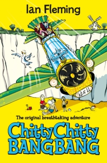 Chitty Chitty Bang Bang : Macmillan Classics Edition