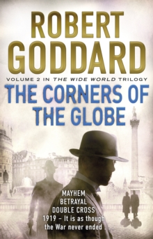 The Corners of the Globe : (The Wide World - James Maxted 2)