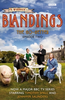 Blandings: The Go-Getter : (Episode 2)