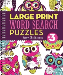 Large Print Word Search Puzzles 3 : Volume 3