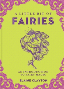 A Little Bit of Fairies : An Introduction to Fairy Magic