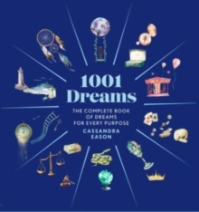 1001 Dreams : The Complete Book of Dream Interpretations