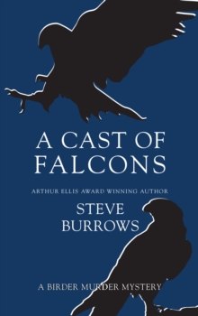 A Cast of Falcons : A Birder Murder Mystery