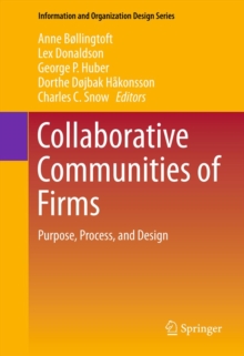 Collaborative Communities of Firms : Purpose, Process, and Design