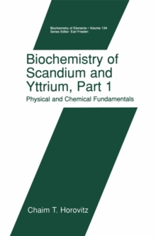 Biochemistry of Scandium and Yttrium, Part 1: Physical and Chemical Fundamentals