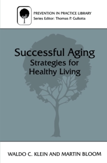 Successful Aging : Strategies for Healthy Living