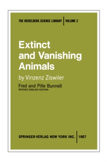 Extinct and Vanishing Animals : A biology of extinction and survival