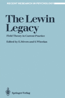 The Lewin Legacy : Field Theory in Current Practice