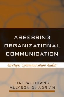 Assessing Organizational Communication : Strategic Communication Audits