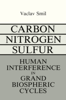Carbon-Nitrogen-Sulfur : Human Interference in Grand Biospheric Cycles