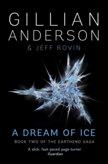 A Dream of Ice : Book 2 of The EarthEnd Saga