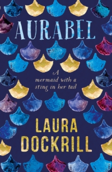 Aurabel : The edgiest mermaid ever written about