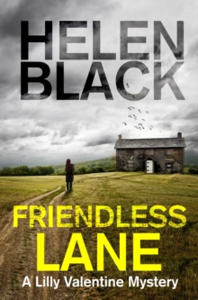 Friendless Lane : A Lilly Valentine novel