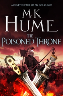 The Poisoned Throne (Tintagel Book II) : A gripping adventure bringing the Arthurian Legend of life