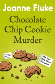 Chocolate Chip Cookie Murder (Hannah Swensen Mysteries, Book 1) : A deliciously cosy murder mystery