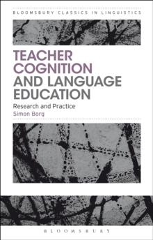 Teacher Cognition and Language Education : Research and Practice