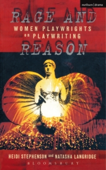 Rage And Reason : Women Playwrights on Playwriting