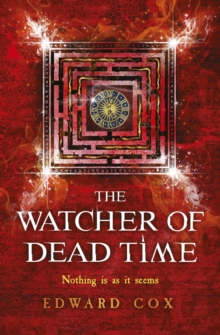 The Watcher of Dead Time : Book Three