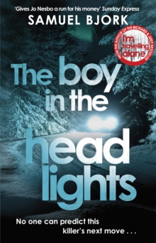 The Boy in the Headlights : From the author of the Richard & Judy bestseller I m Travelling Alone
