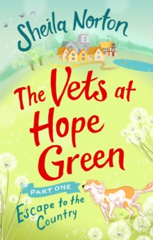 The Vets at Hope Green: Part One : Escape to the Country