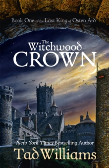 The Witchwood Crown : Book One of The Last King of Osten Ard