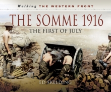 The Somme 1916 : The First of July