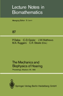 The Mechanics and Biophysics of Hearing : Proceedings of a Conference held at the University of Wisconsin, Madison, WI, June 25-29, 1990