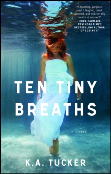 Ten Tiny Breaths : A Novel